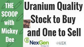 Time to Accumulate Quality Uranium Stocks Like NexGen Energy (NXE) / The Scoop