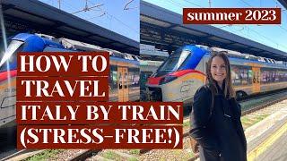 BEST TIPS FOR STRESS-FREE TRAIN TRAVEL IN ITALY  SUMMER 2023