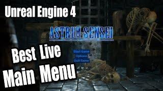 Creating The Best Main Menu in Unreal Engine 4
