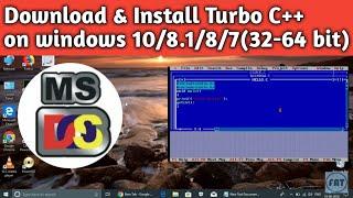 How To Download & Install Turbo C++ for Windows 7, 8, 8.1,10 (32-64 bit)