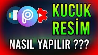 Android de Thumbnail Nasıl Yapılır ? Picsart Android Eğitim Türkçe 