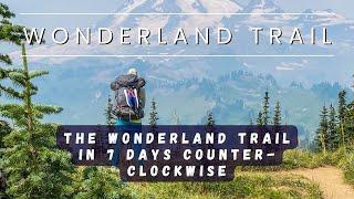 Wonderland Trail | Backpacking the Wonderland Trail in 7 Days Counter-Clockwise (4k)