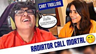 Mortal Radiator Call   - Chat Trolling 