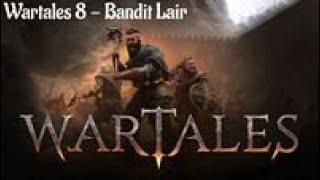 Wartales - 8 - Bandit Lair