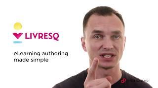 Introducing LIVRESQ - An eLearning Authoring Tool | PitchGround