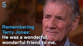 Sir Michael Palin pays tribute to his "wonderful friend" Terry Jones | 5 News