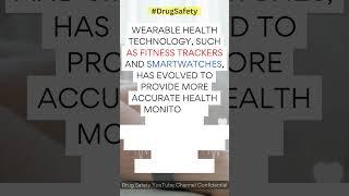 Wearable health technology #drugsafety #healthtechnology