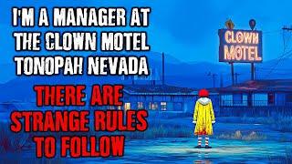 I'm a Manager at The Clown Motel in Tonopah, Nevada…There are STRANGE RULES to follow !