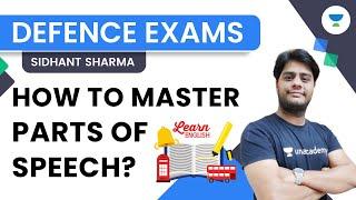 How to Master Parts of Speech? Defence Exams | Sidhant Sharma | Unacademy Shaurya