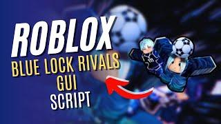 ROBLOX Blue Lock Rivals GUI  Script (AUTO GOAL, INF MONEY, AUTOFARM, AND MORE) RBXSCRIPTS 2024