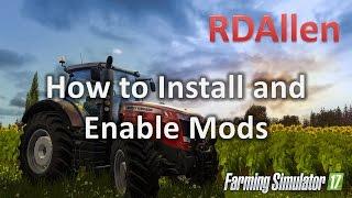 How to Install and Enable Mods in Farming Simulator 17