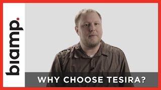 Biamp Tesira: Why choose Tesira?