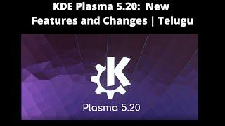 KDE Plasma 5.20:  New Features and Changes | Telugu #kde