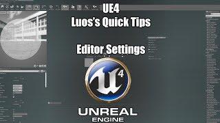 [UE4] Quick Tips & Shader Tricks: 1. Some editor settings