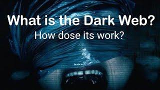 What is the Dark Web? | How does the Dark Web work? | Surface Web and Deep Web