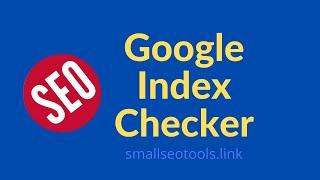 Google Index Checker: How To Check If Your Site Is Indexed By Google | Smallseotools