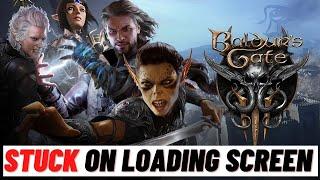 How to Fix Baldur's Gate 3 Stuck on Loading Screen