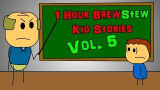 1 Hour Of Brewstew Kid Stories - Vol. 5