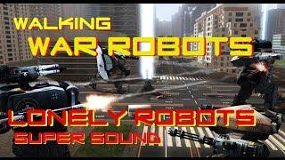 Walking war robots lonely robot / super sound #WWR