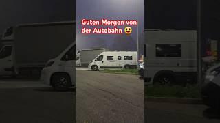 Guten Morgen von der Autobahn #morgengrüße#camper#vanlife