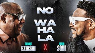 No Wahala - Gabriel Eziashi x Henrisoul