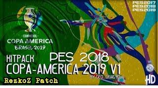 PES 2018 | Kitpack HD Copa America 2019