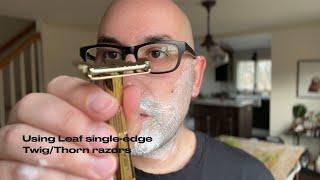 How to use Leaf single-edge Twig or Thorn razors