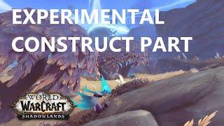 Experimental construct part | World of Warcraft: Shadowlands