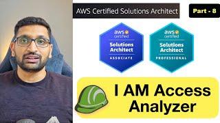 AWS Solution Architect | IAM Access Analyzer - Part 8