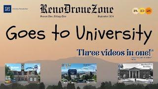 RenoDroneZone goes to University - A Trilogy!  Drone videos and songs about UNR!  Three of them!