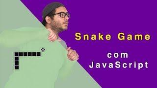 Snake Game com JavaScript ( Jogo da Cobrinha )- Programador Br - Ep.29