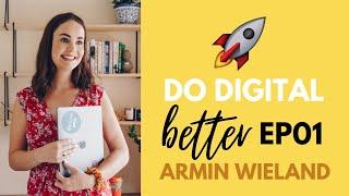 How to embrace Digital Marketing | With Armin Wieland from V5 Digital