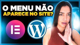 Seu Menu Não Aparece no WordPress e Elementor? [3 configurações para fazer o menu aparecer]