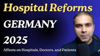 Hospital Reform in Germany 2025: What It Means for Hospitals, Doctors, and Patients in Germany