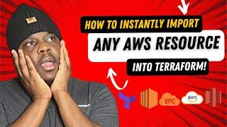 How to Instantly Import ANY AWS Resource into Terraform! 