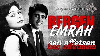 Bergen FT. Emrah - Sen Affetsen Ben Affetmem (Düet)