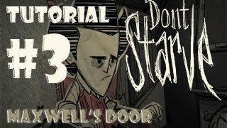 Don't Starve Tutorial | Maxwell's Secret Door