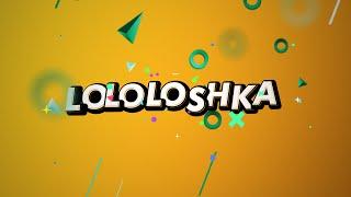 Lololoshka v.3 Official intro