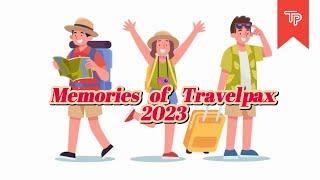Memories of Travelpax 2023