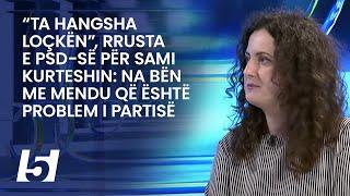 “Ta hangsha loçkën”, Rrusta e PSD-së për Sami Kurteshin: Na bën me mendu që është problem i partisë