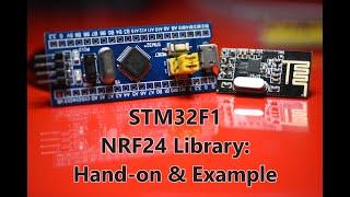 104 - STM32F1 NRF24 Library  Quick setup and example