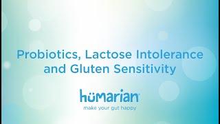 Probiotics, Lactose Intolerance and Gluten Sensitivity