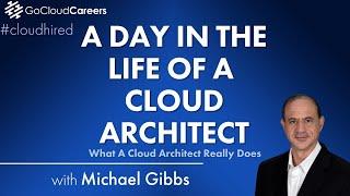 Day In The Life Of A Cloud Architect (What Does A Cloud Architect Do Cloud Architect Job Description