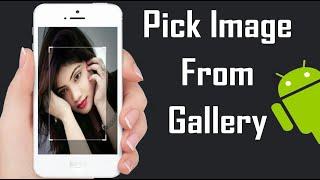 Pick an Image from the Gallery – Android Studio Tutorial