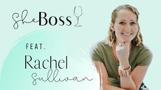 SheBoss with Rachel Sullivan