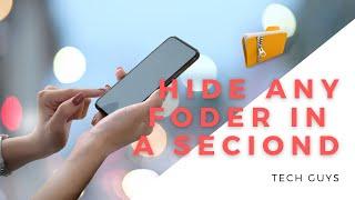 Hide Any File or Folder in a second on mobile || Tech Guys
