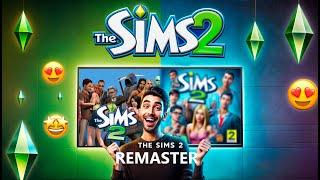 REMASTER OF THE SIMS 2  IN 2025!!