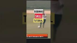 Learn ROBINHO SKILL TUTORIAL #tutorial #football #skill #robinho #soccer #shorts