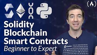 Solidity, Blockchain, and Smart Contract Course – Beginner to Expert Python Tutorial