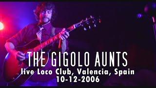 SBG Archives: The Gigolo Aunts - live Loco Club, Valencia, Spain October 12th, 2006 Complete Show